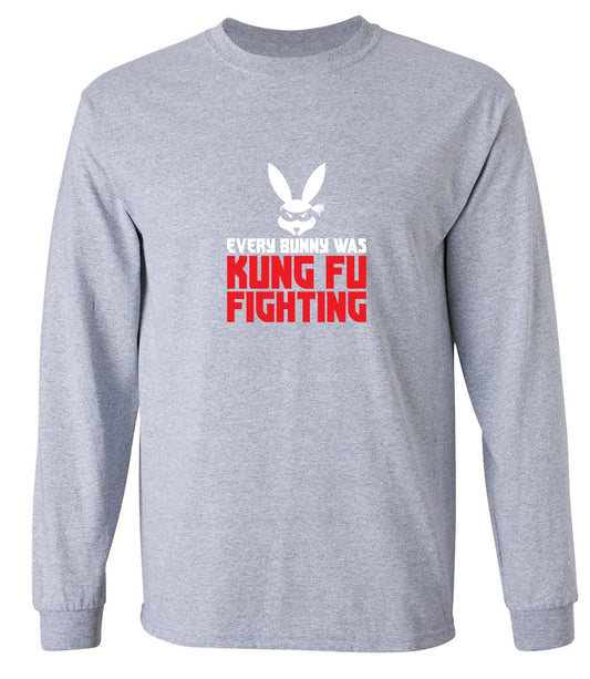 Funny T-Shirts design "Every Bunny was Kung Fu Fighting - Long Sleeve"