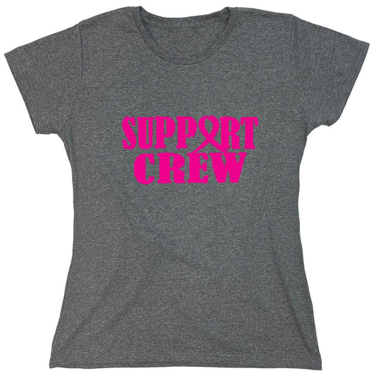 Funny T-Shirts design "Support Crew Tee - Womens"