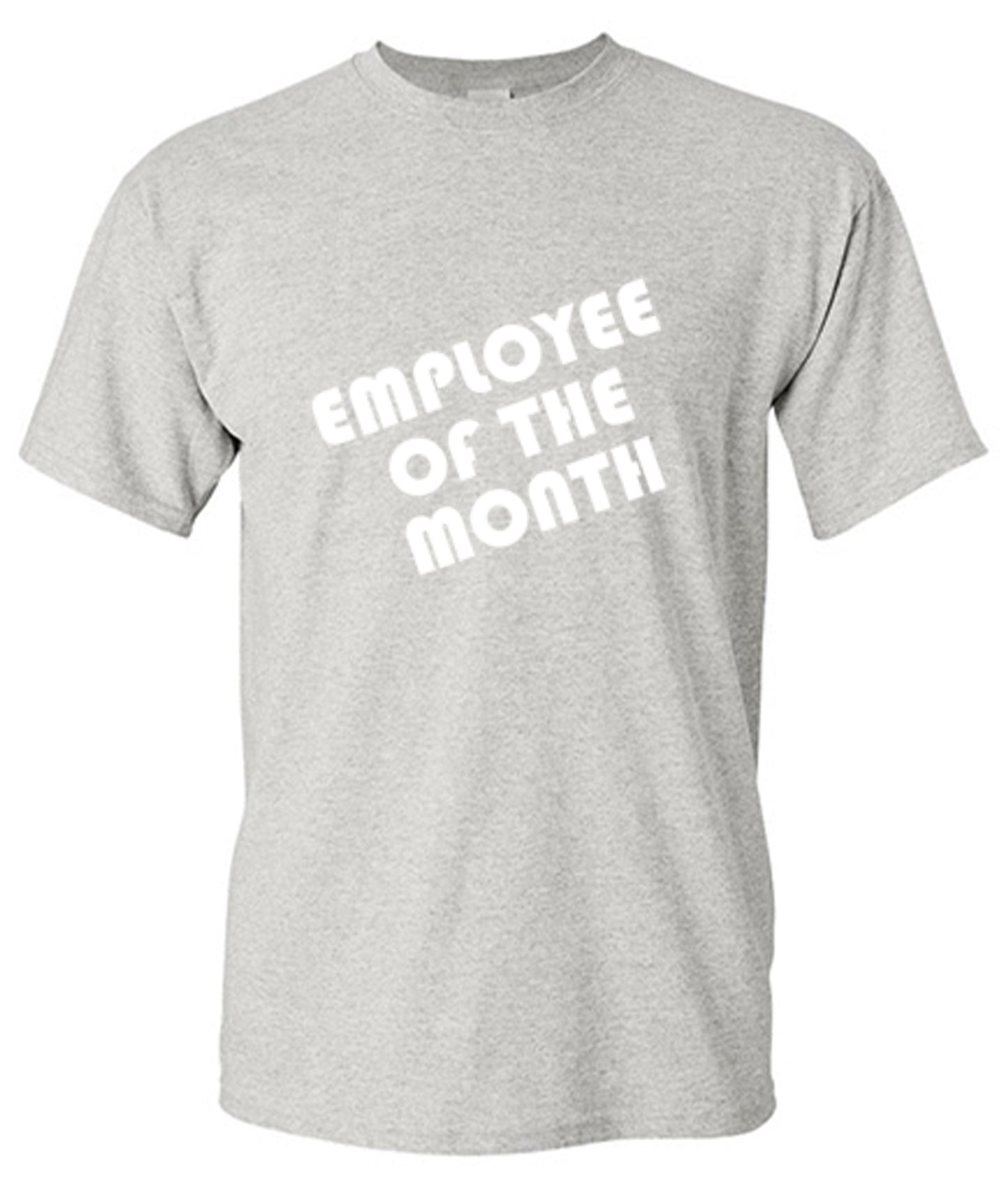 Funny T-Shirts design "Employee Of The Month"