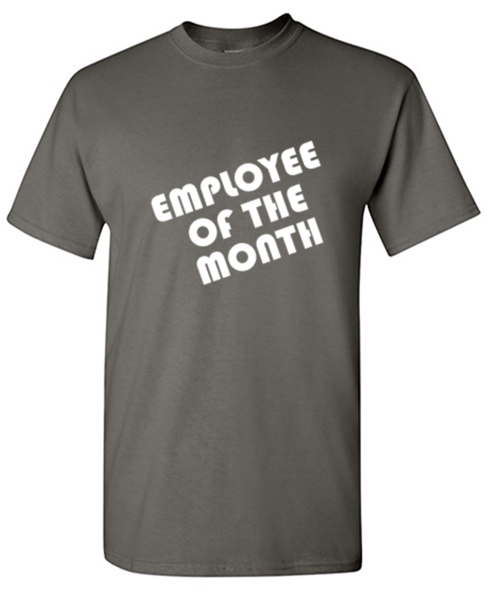 Funny T-Shirts design "Employee Of The Month"