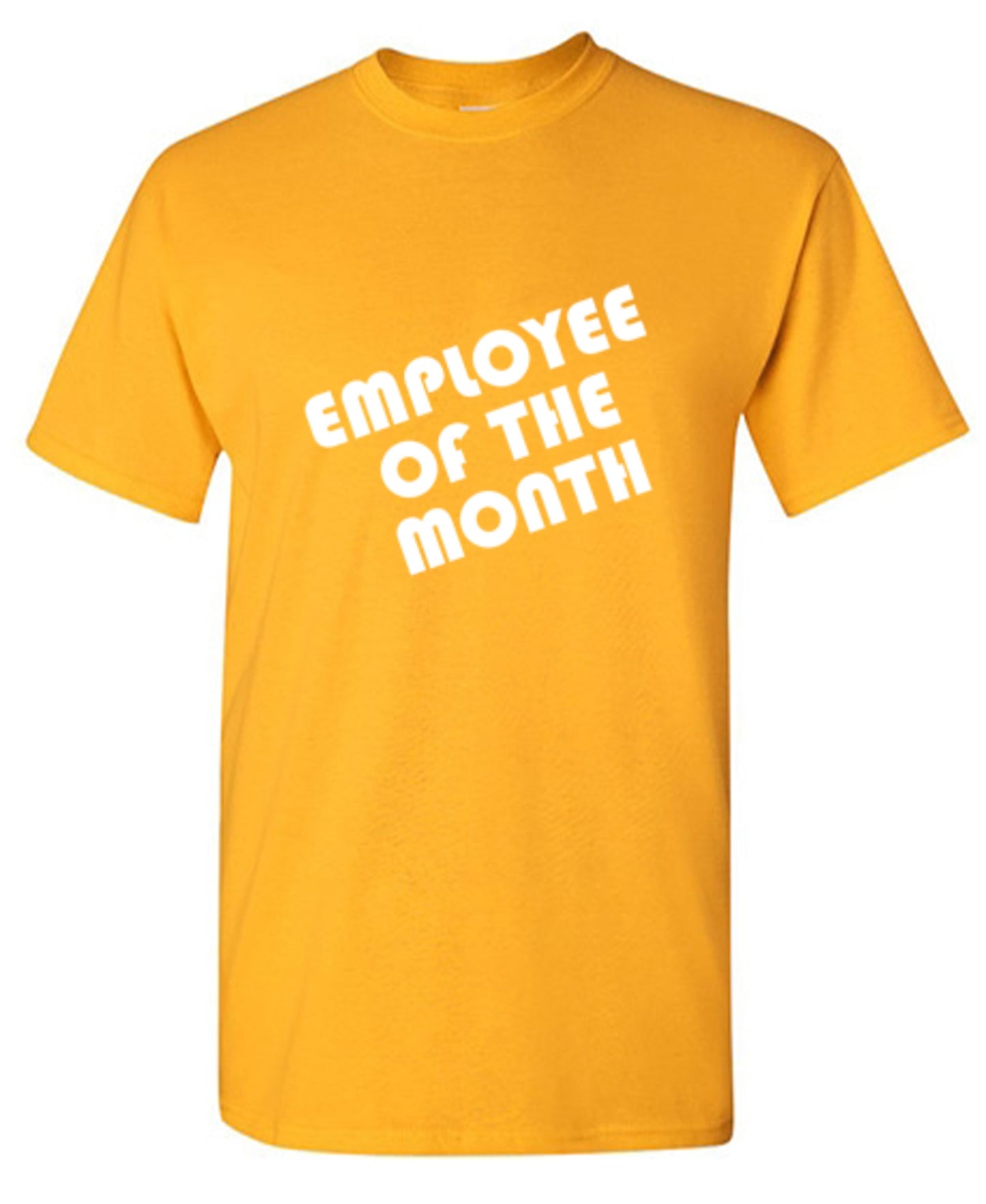 Funny T-Shirts design "Employee Of The Month"