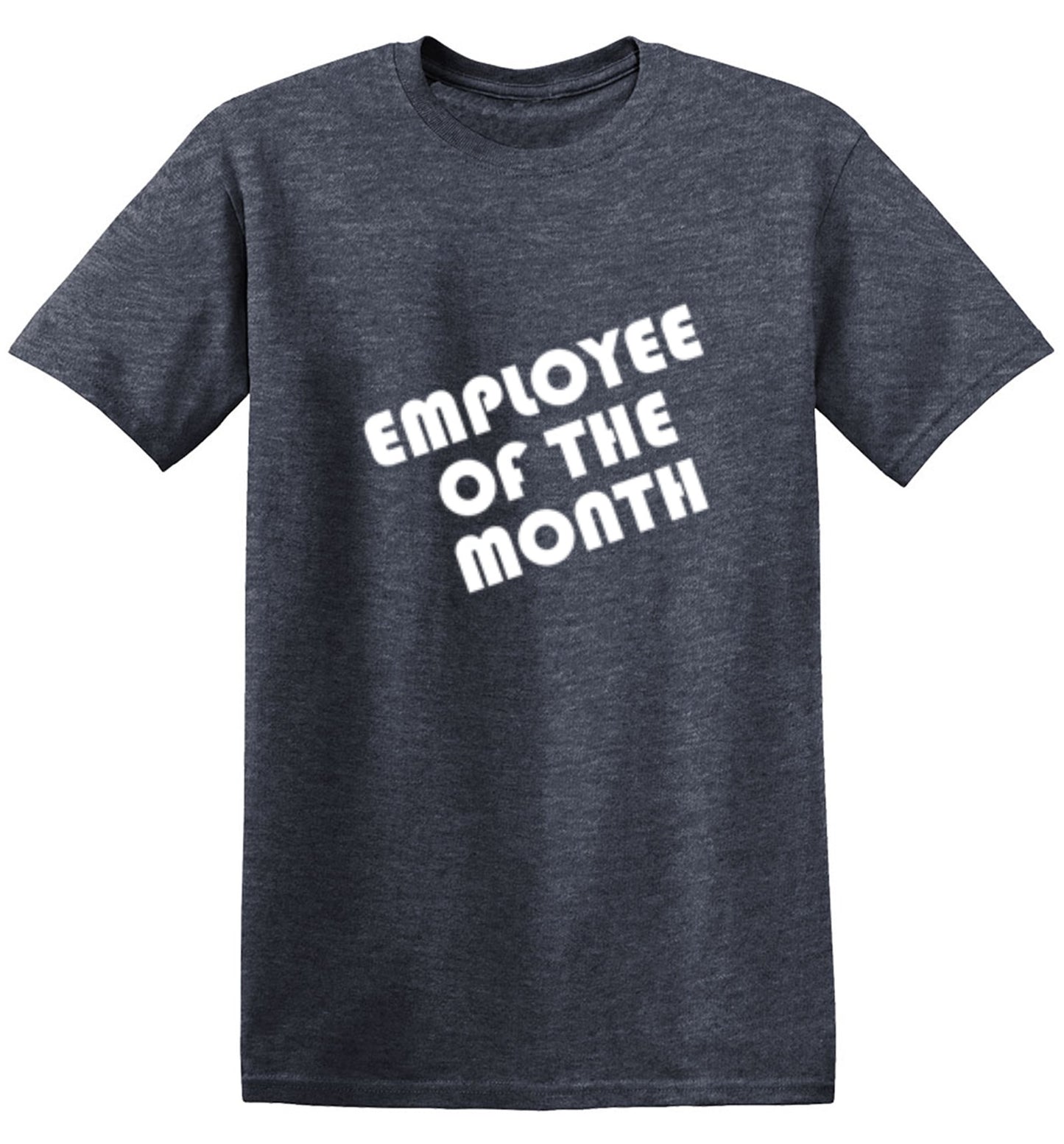 Funny T-Shirts design "Employee Of The Month"