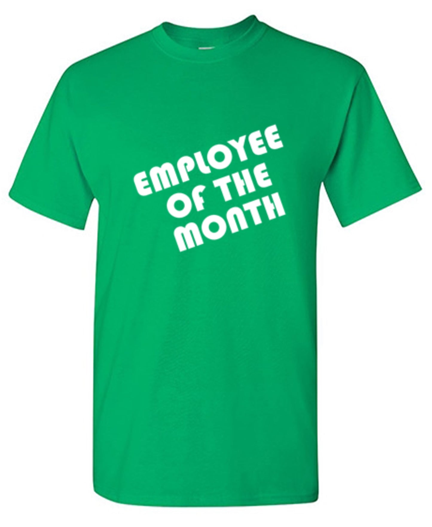 Funny T-Shirts design "Employee Of The Month"