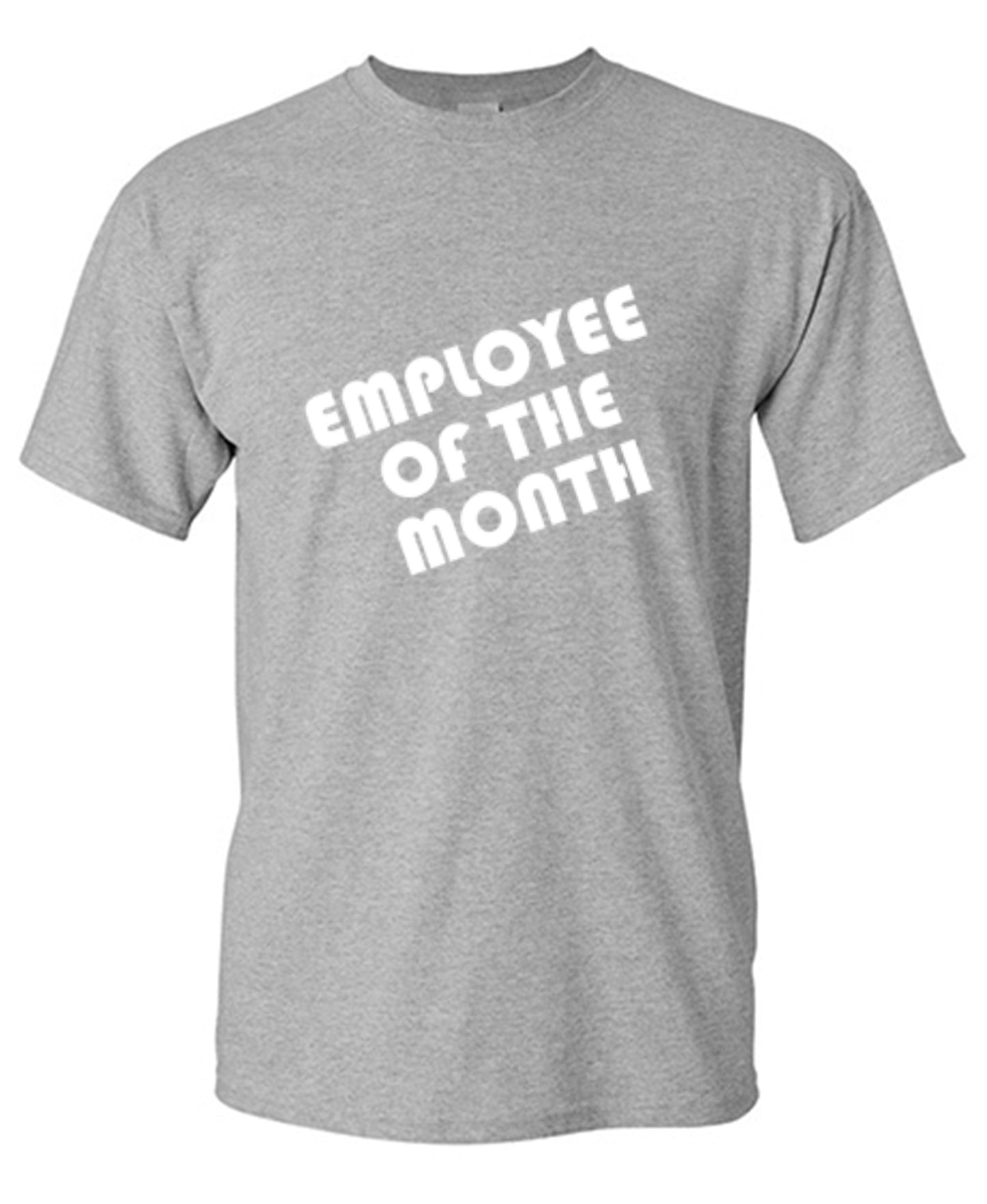 Funny T-Shirts design "Employee Of The Month"