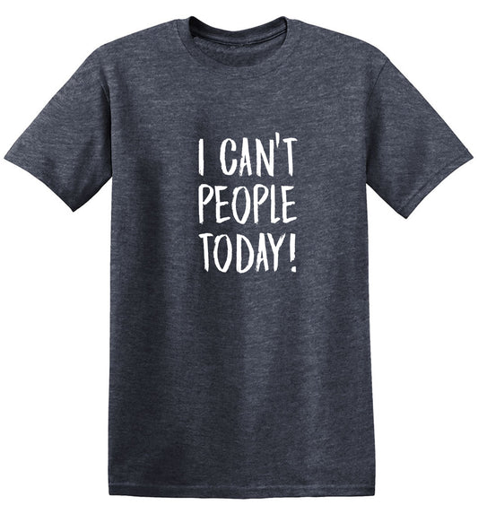 Funny T-Shirts design "I Can't People Today, Graphic T Shirt"