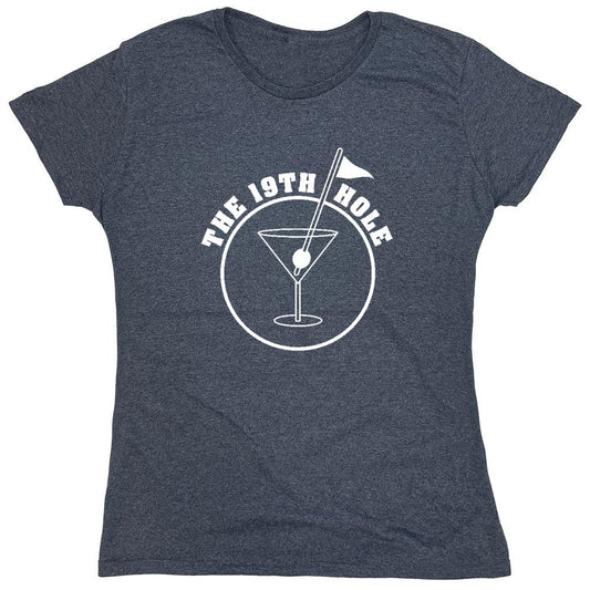 Funny T-Shirts design "The 19th Hole T-Shirt - Womens"