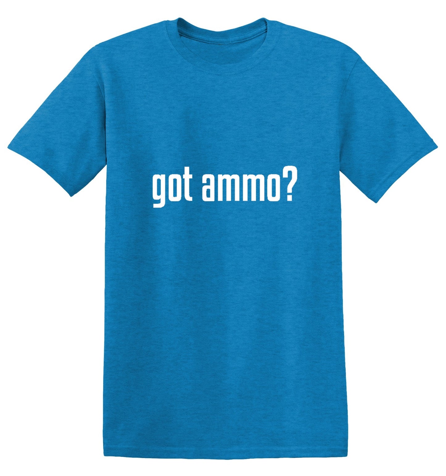 Got Ammo? - Roadkill T-Shirts