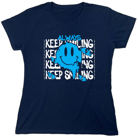 Funny T-Shirts design "Always Keep Smiling Graphic Tee - Womens"