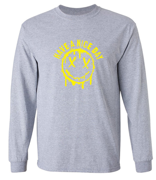 Funny T-Shirts design "Smile X Eyes, Have A Nice Day Tee - Long Sleeve"