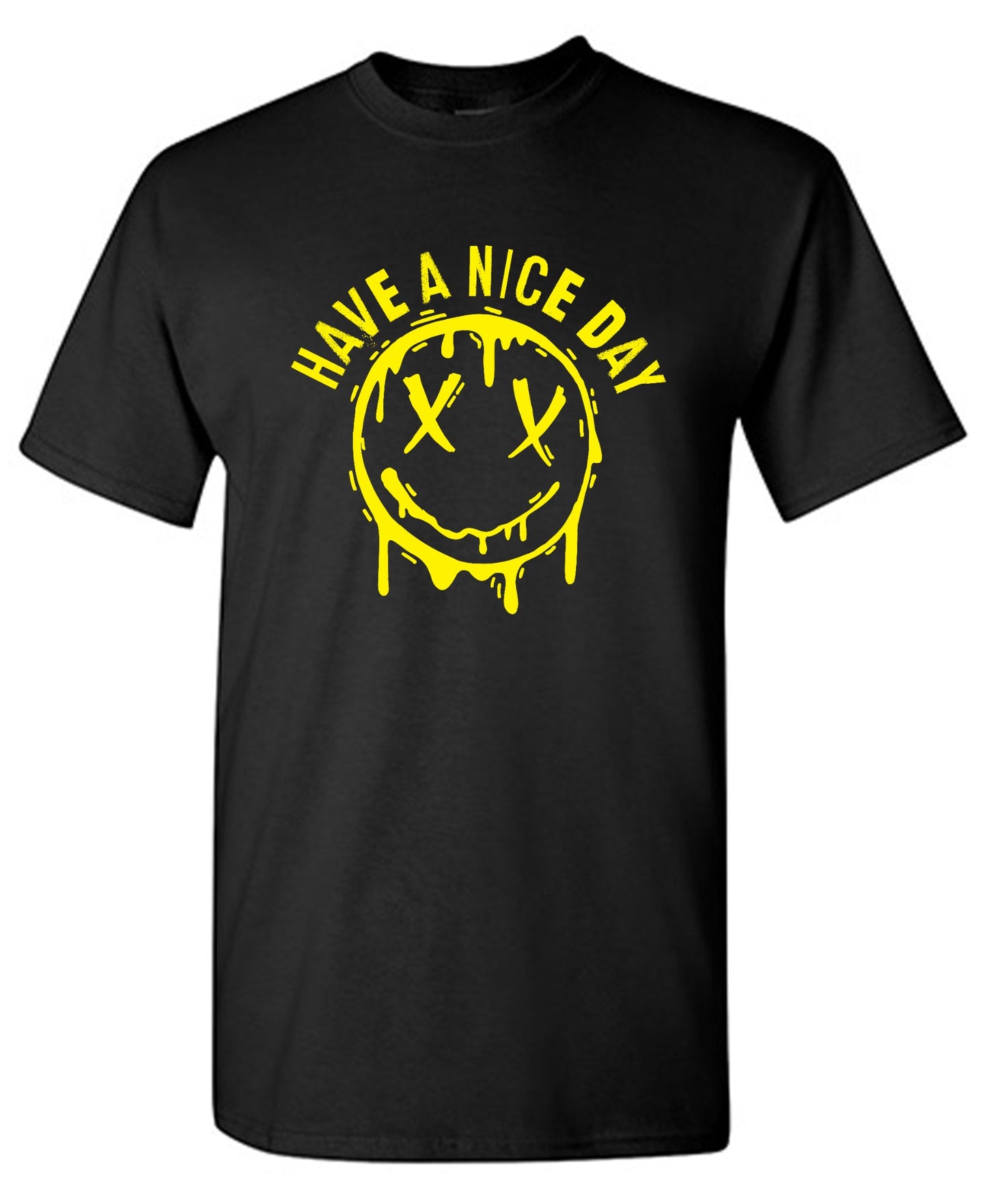Funny T-Shirts design "Smile X Eyes, Have A Nice Day Tee - Ring Spun Tee"