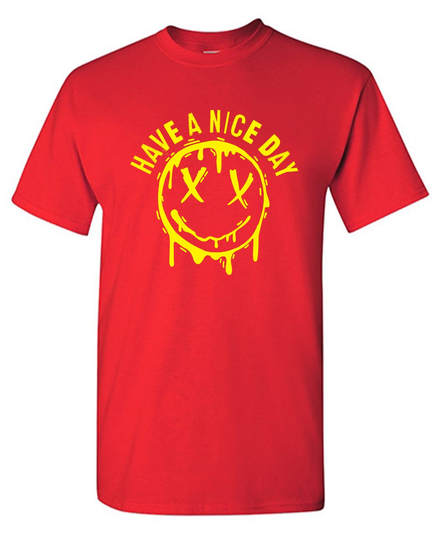 Funny T-Shirts design "Smile X Eyes, Have A Nice Day Tee - Ring Spun Tee"