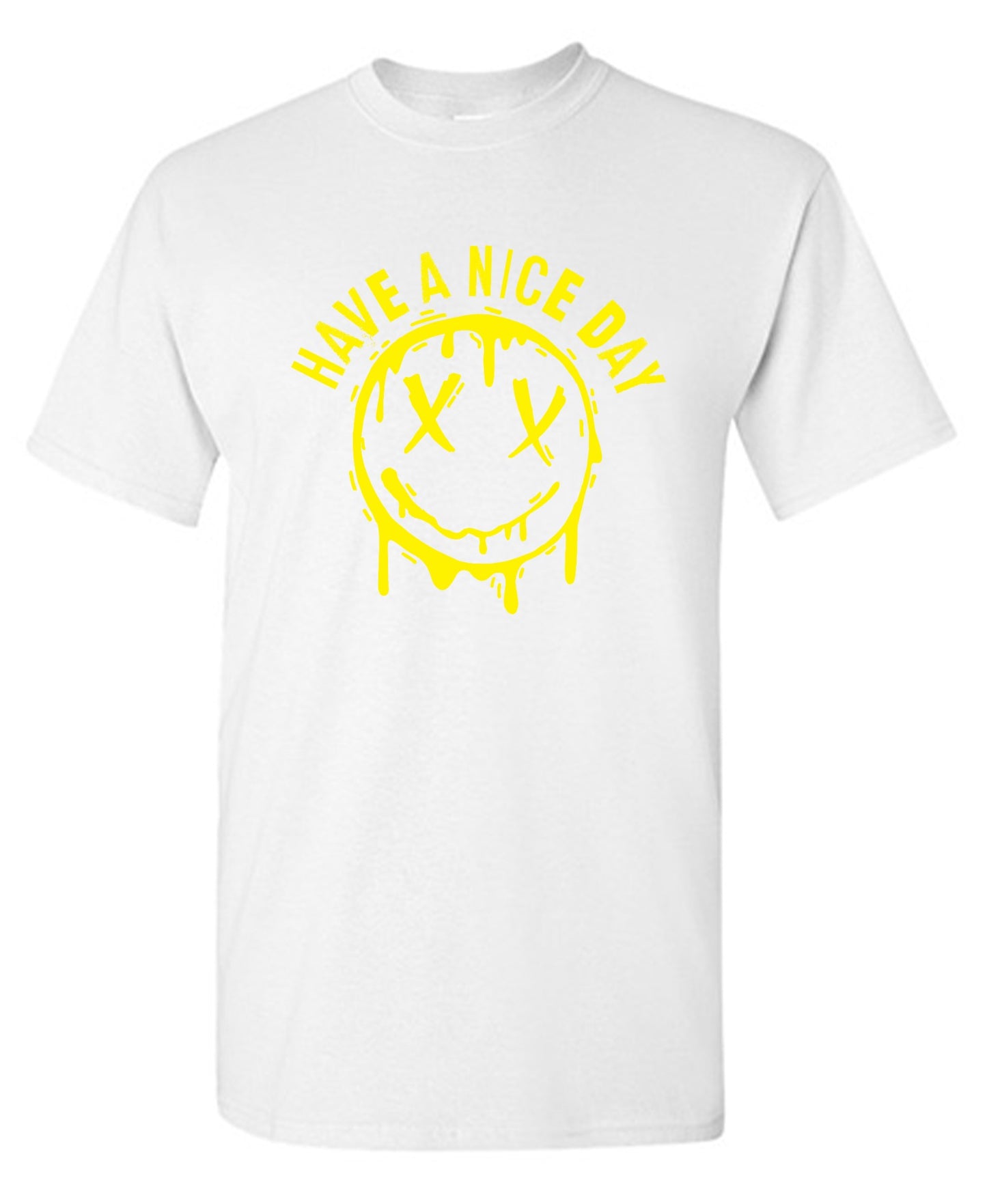 Funny T-Shirts design "Smile X Eyes, Have A Nice Day Tee - Ring Spun Tee"