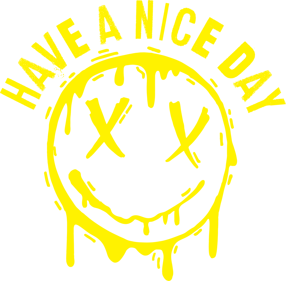 Funny T-Shirts design "Smile X Eyes, Have A Nice Day Tee"