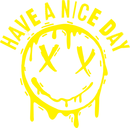 Funny T-Shirts design "Smile X Eyes, Have A Nice Day Tee"