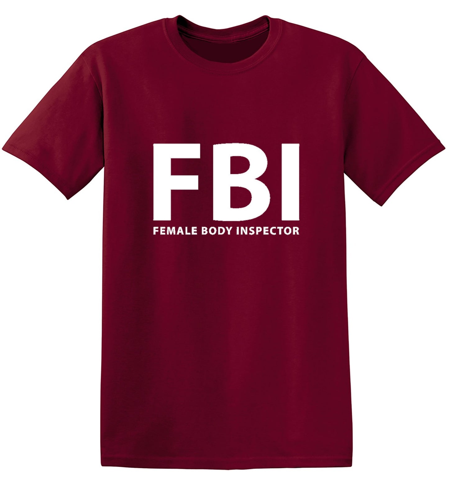 Funny T-Shirts design "FBI Female Body Inspector - Ring Spun Tee"