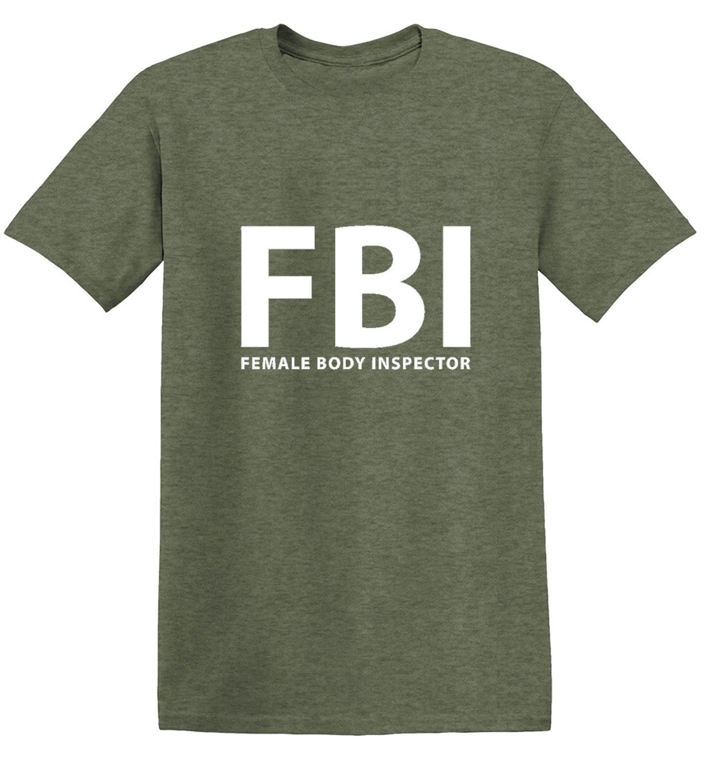 Funny T-Shirts design "FBI Female Body Inspector - Ring Spun Tee"