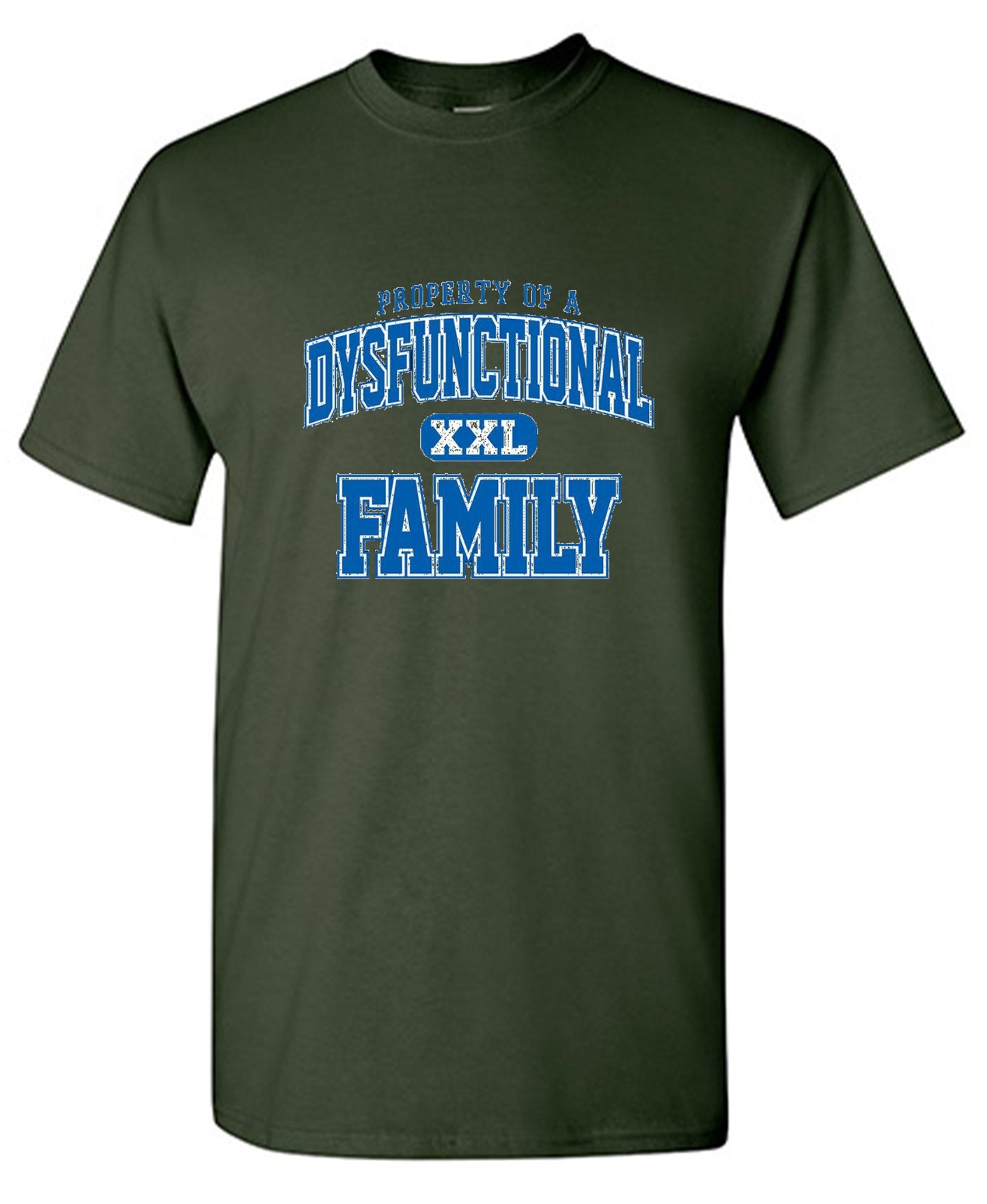 Funny T-Shirts design "Property Of A Dysfunctional Family"