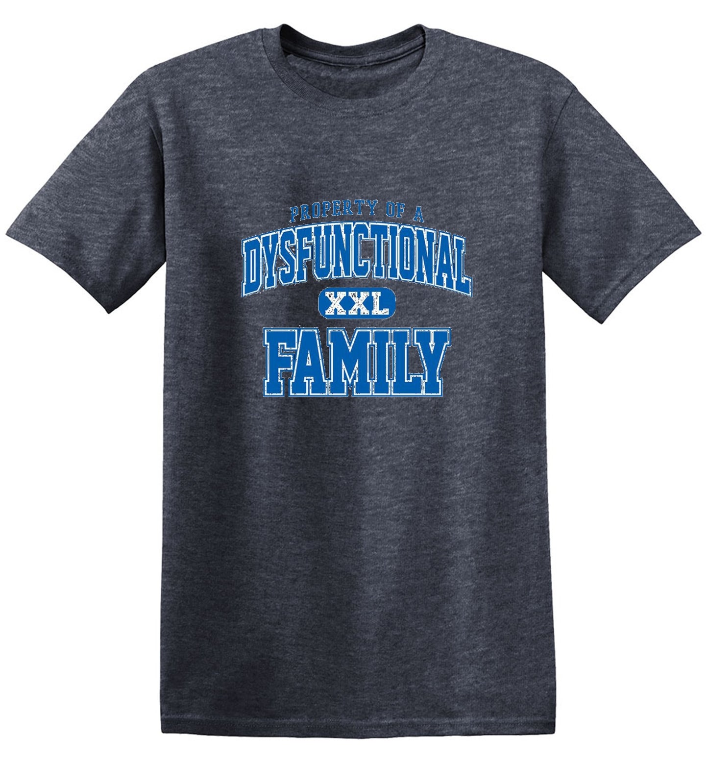 Property Of A Dysfunctional Family - Roadkill T-Shirts