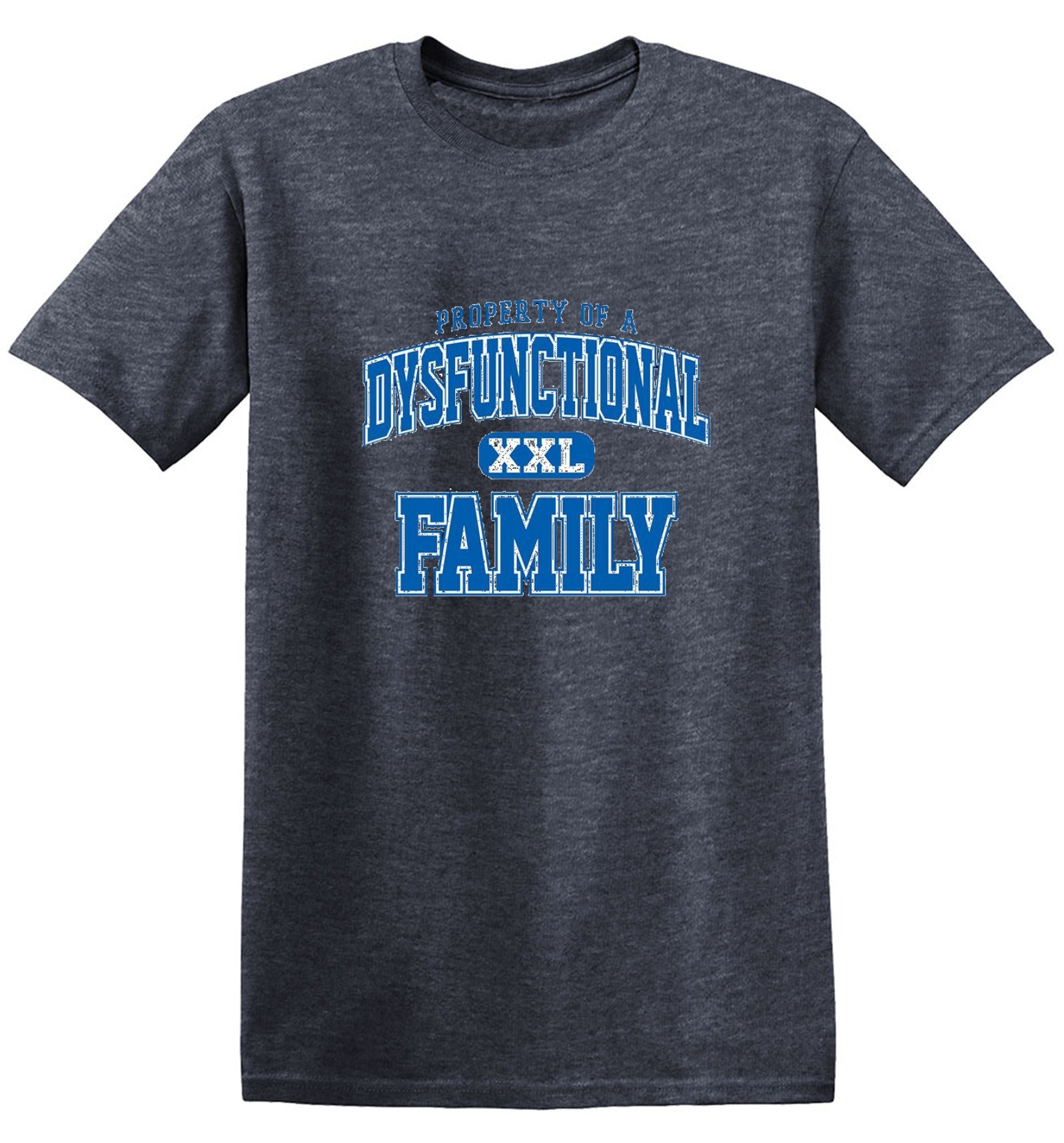 Property Of A Dysfunctional Family - Roadkill T-Shirts