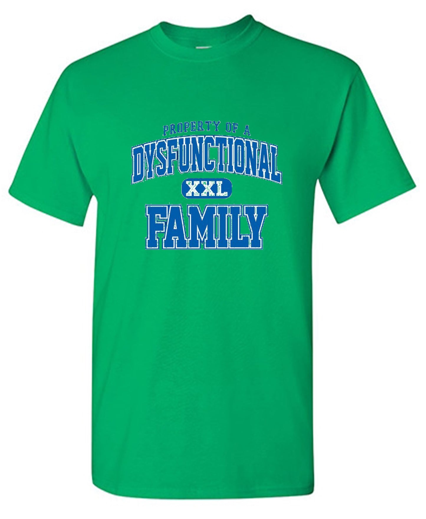 Funny T-Shirts design "Property Of A Dysfunctional Family"