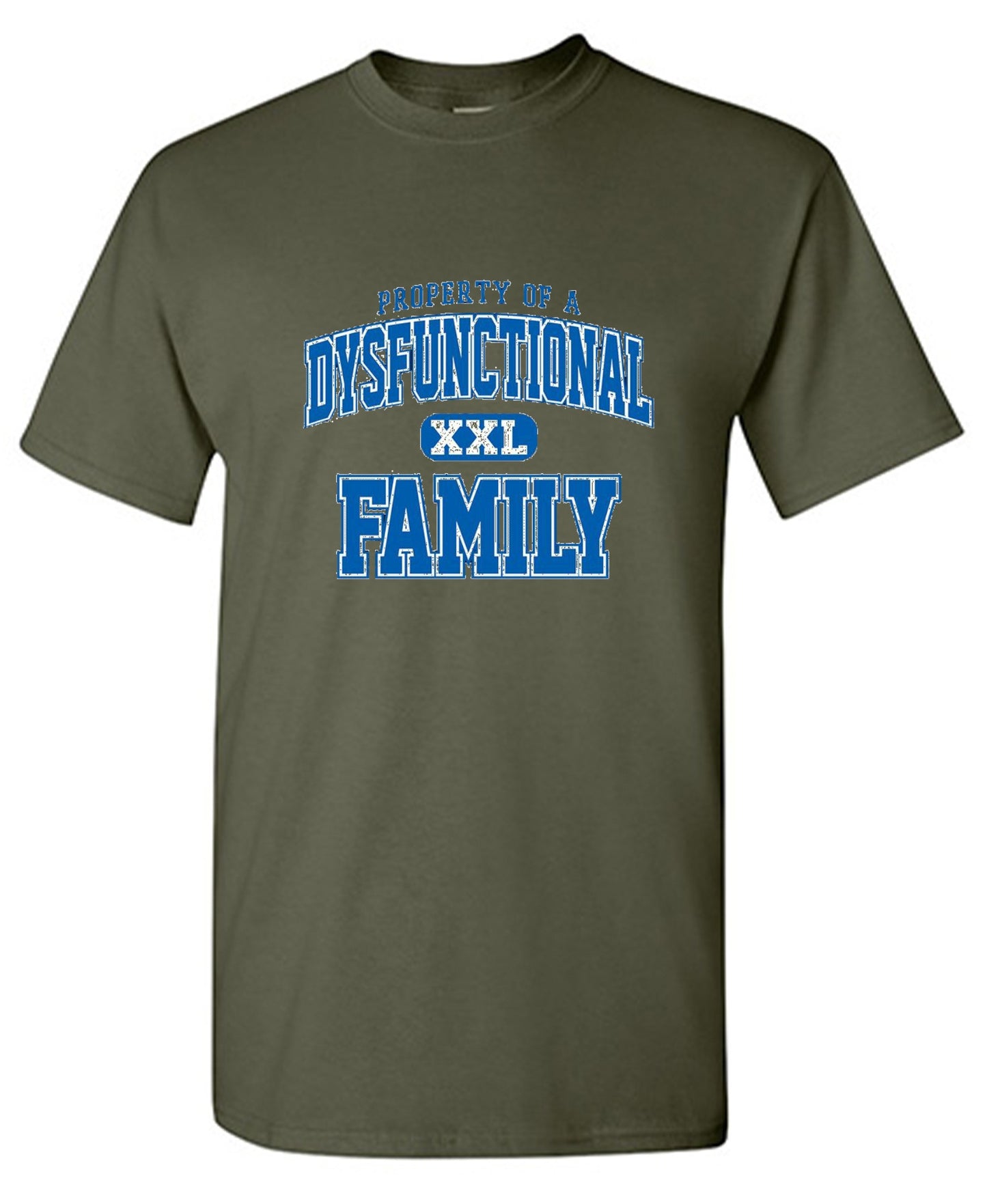 Funny T-Shirts design "Property Of A Dysfunctional Family"