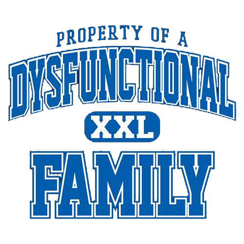 Property Of A Dysfunctional Family - Roadkill T-Shirts