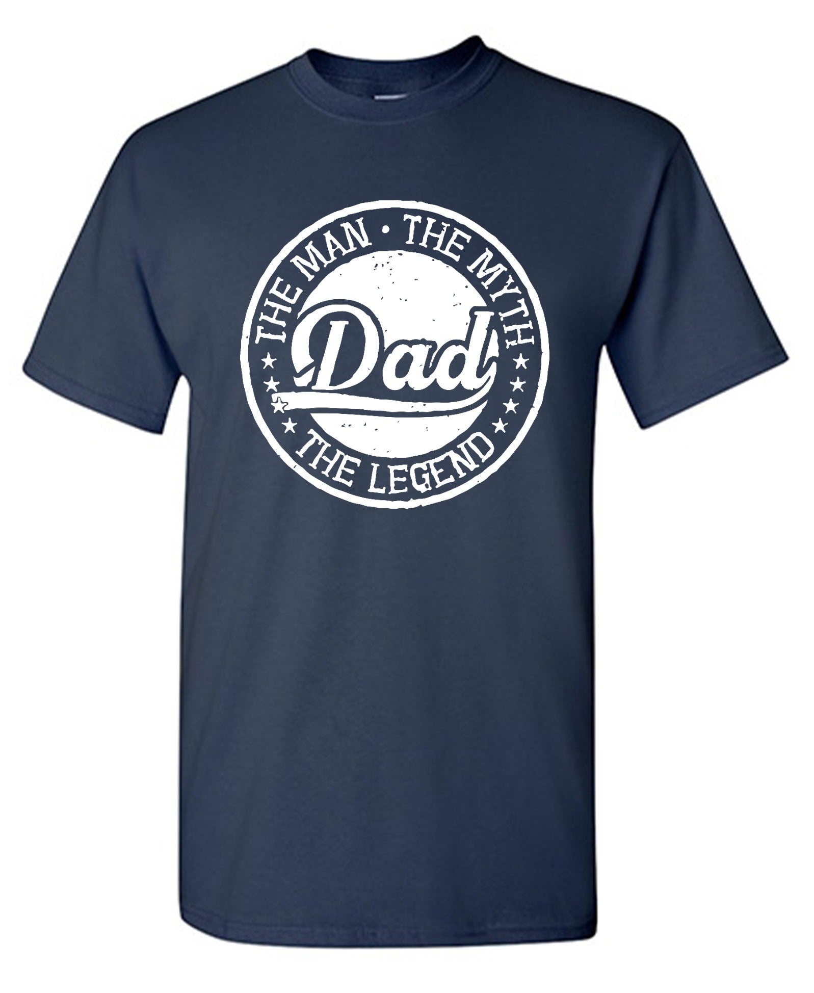 Funny T-Shirts design "The Man, The Myth, The Legend, Dad Shirt"