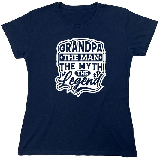 Funny T-Shirts design "Grandpa, The Man, The Myth, The Legend - Womens"