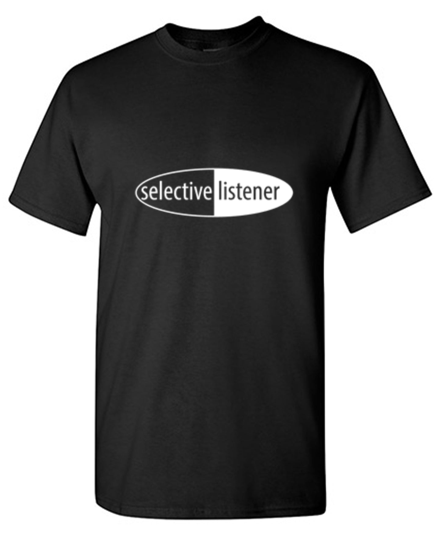 Funny T-Shirts design "Selective Listener"