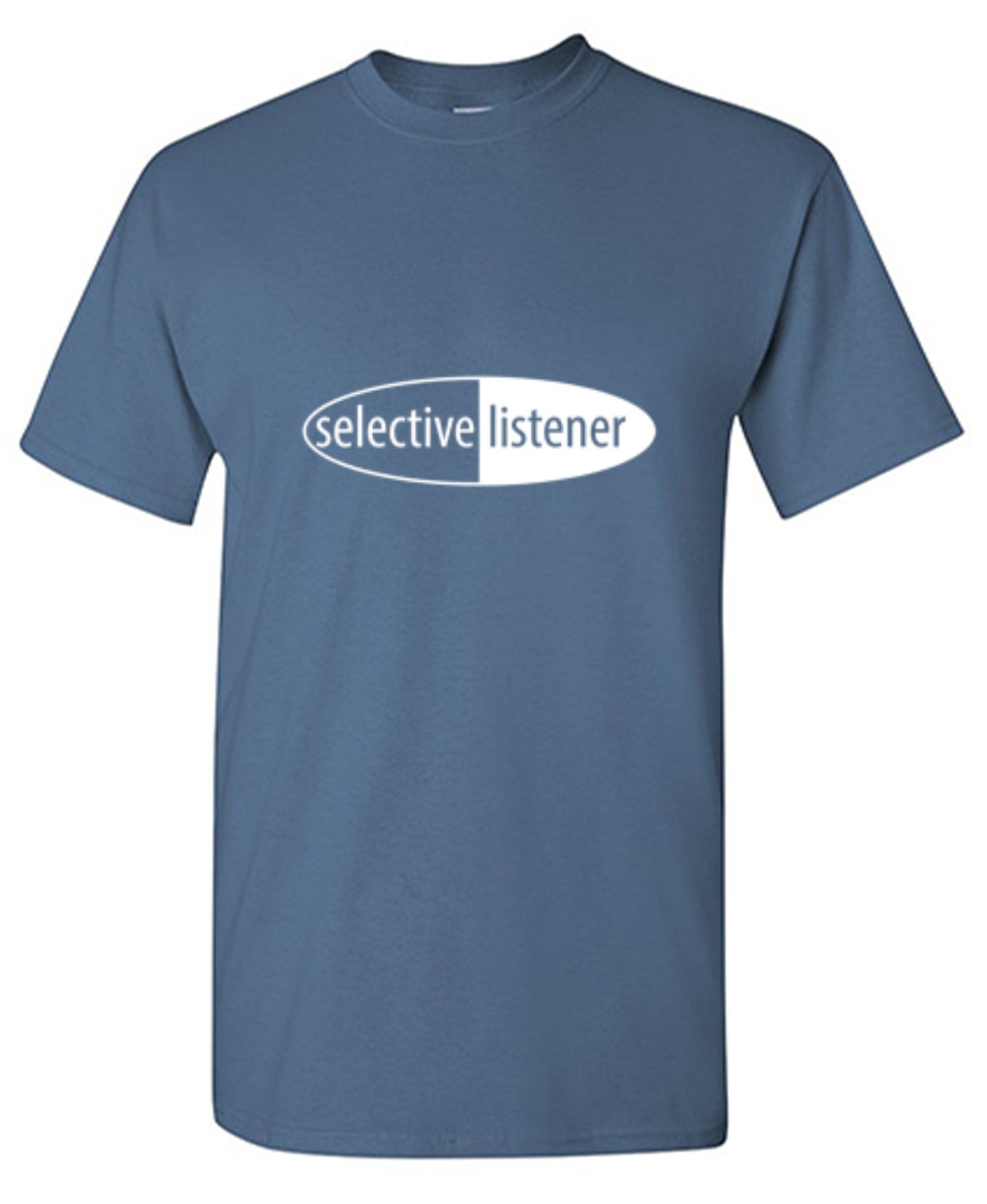 Funny T-Shirts design "Selective Listener"