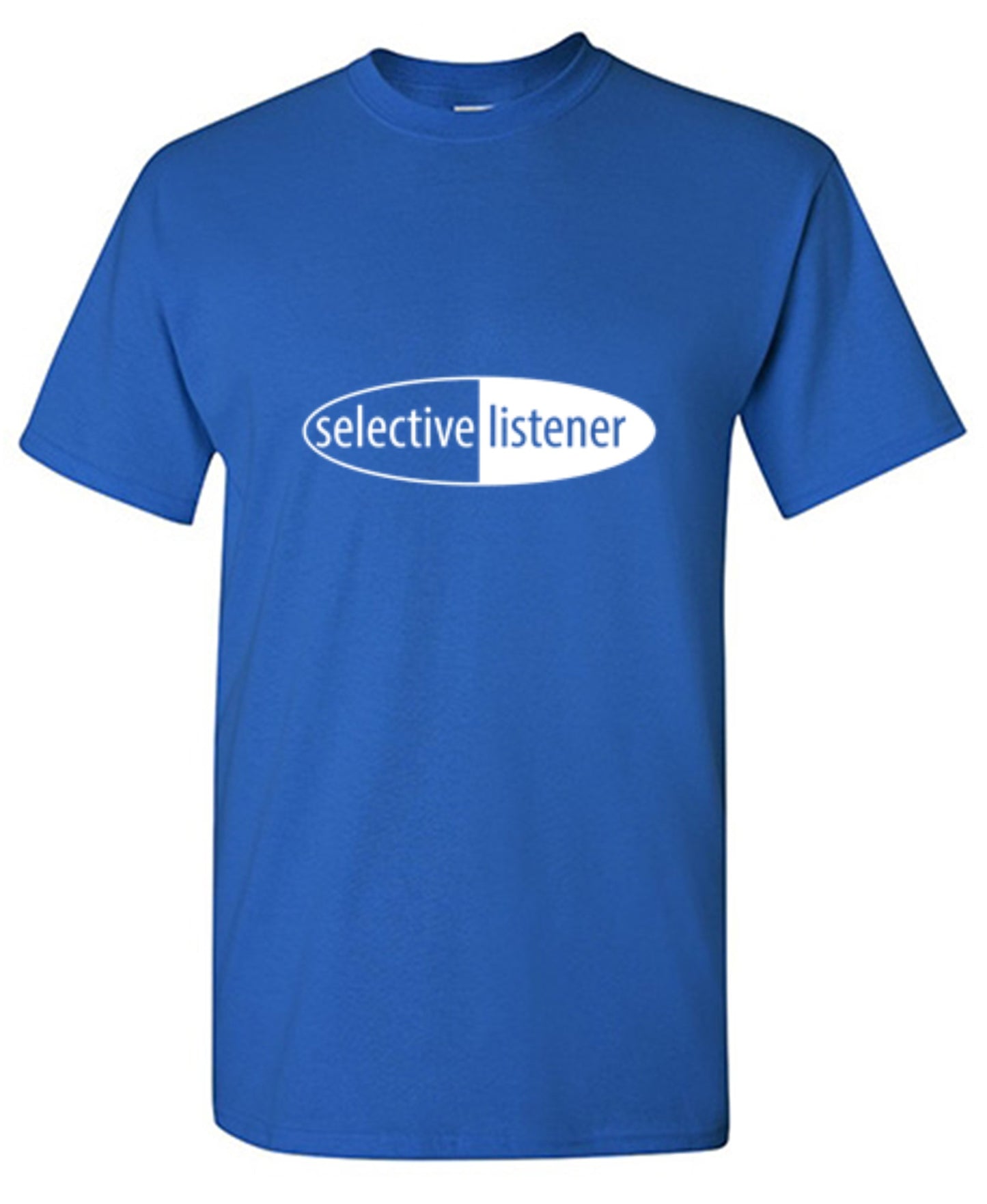 Funny T-Shirts design "Selective Listener"