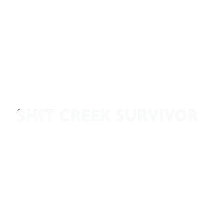 Shit Creek Survivor