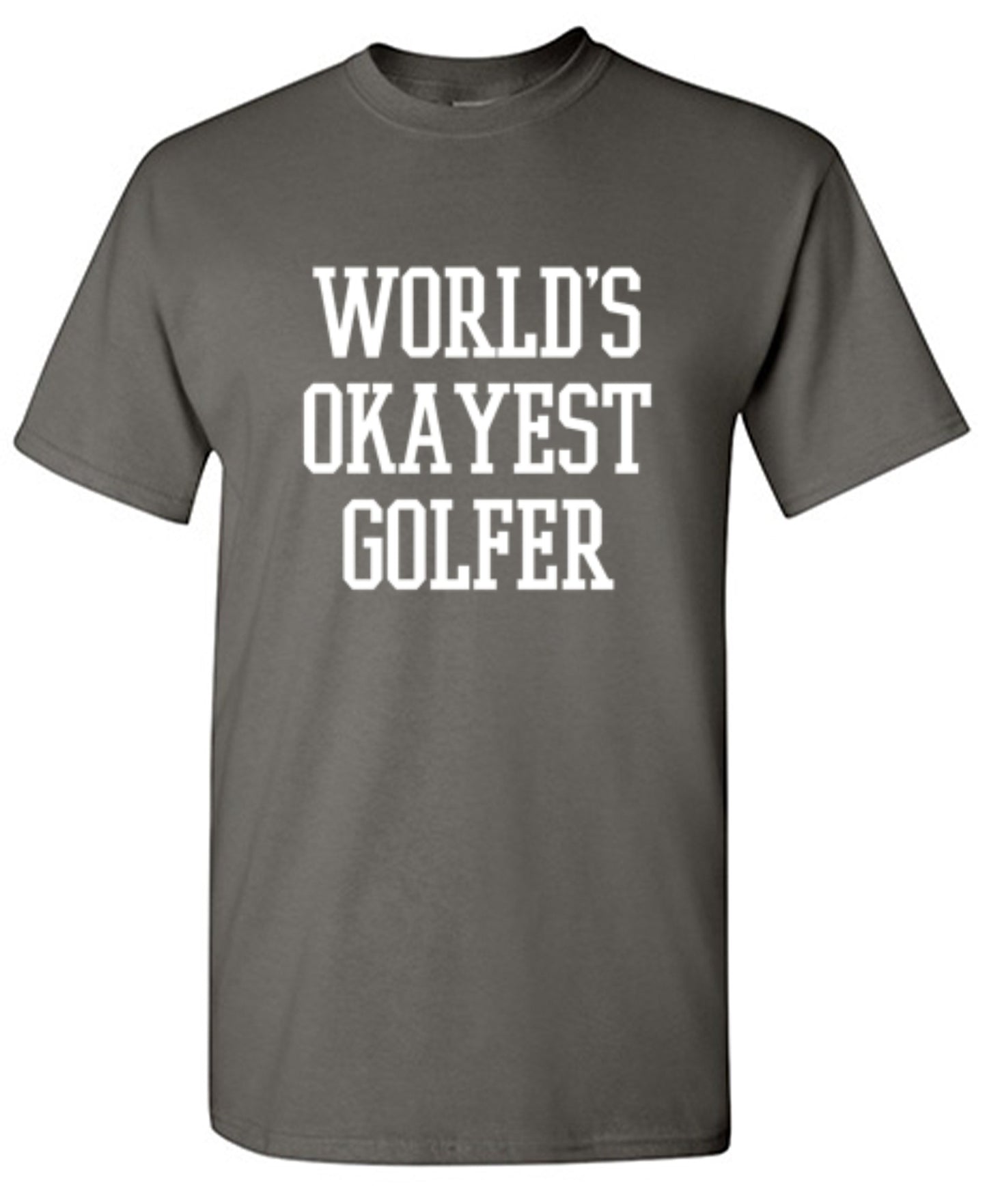 Funny T-Shirts design "World's Okayest Golfer - Ring Spun Tee"