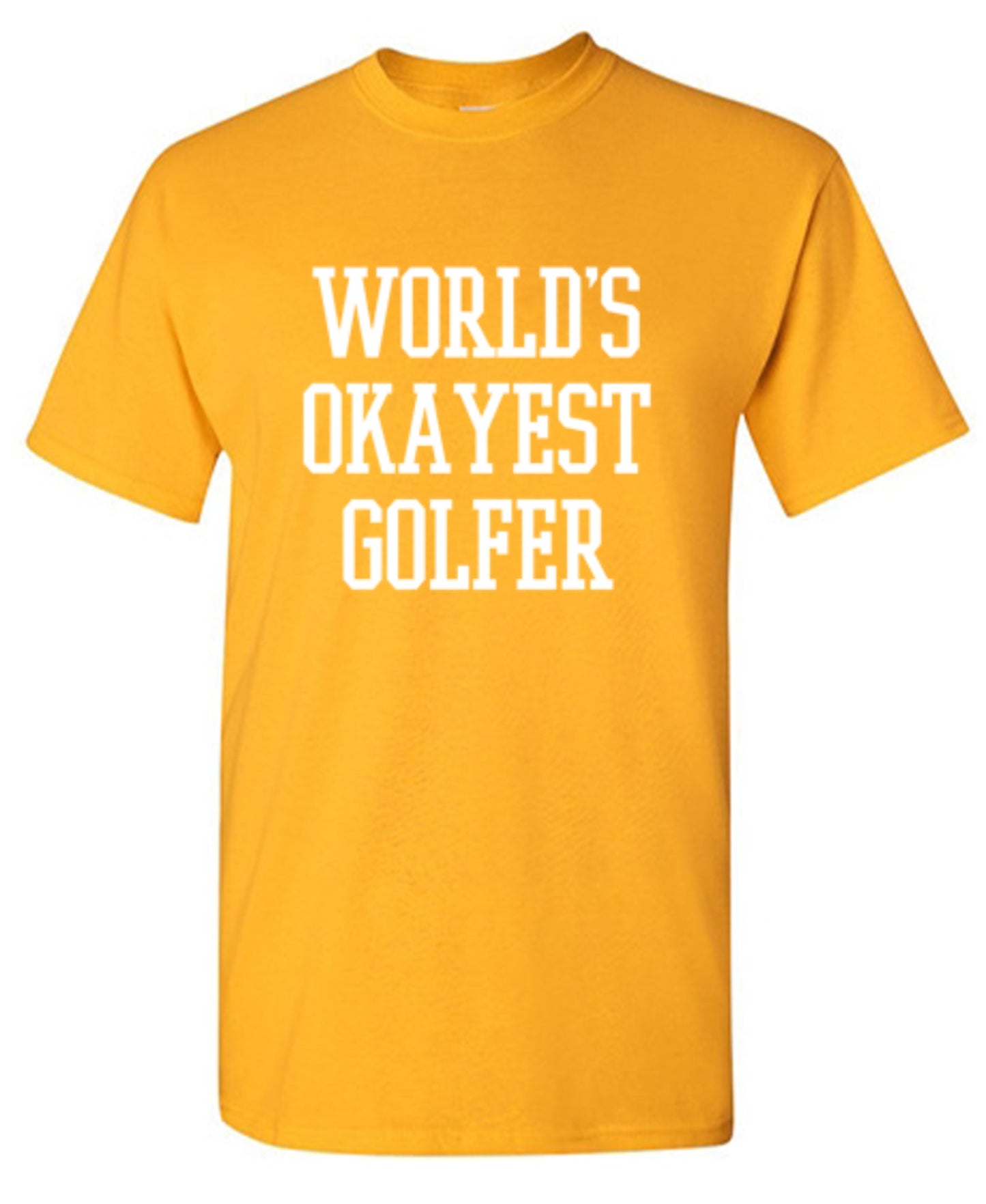 Funny T-Shirts design "World's Okayest Golfer - Ring Spun Tee"