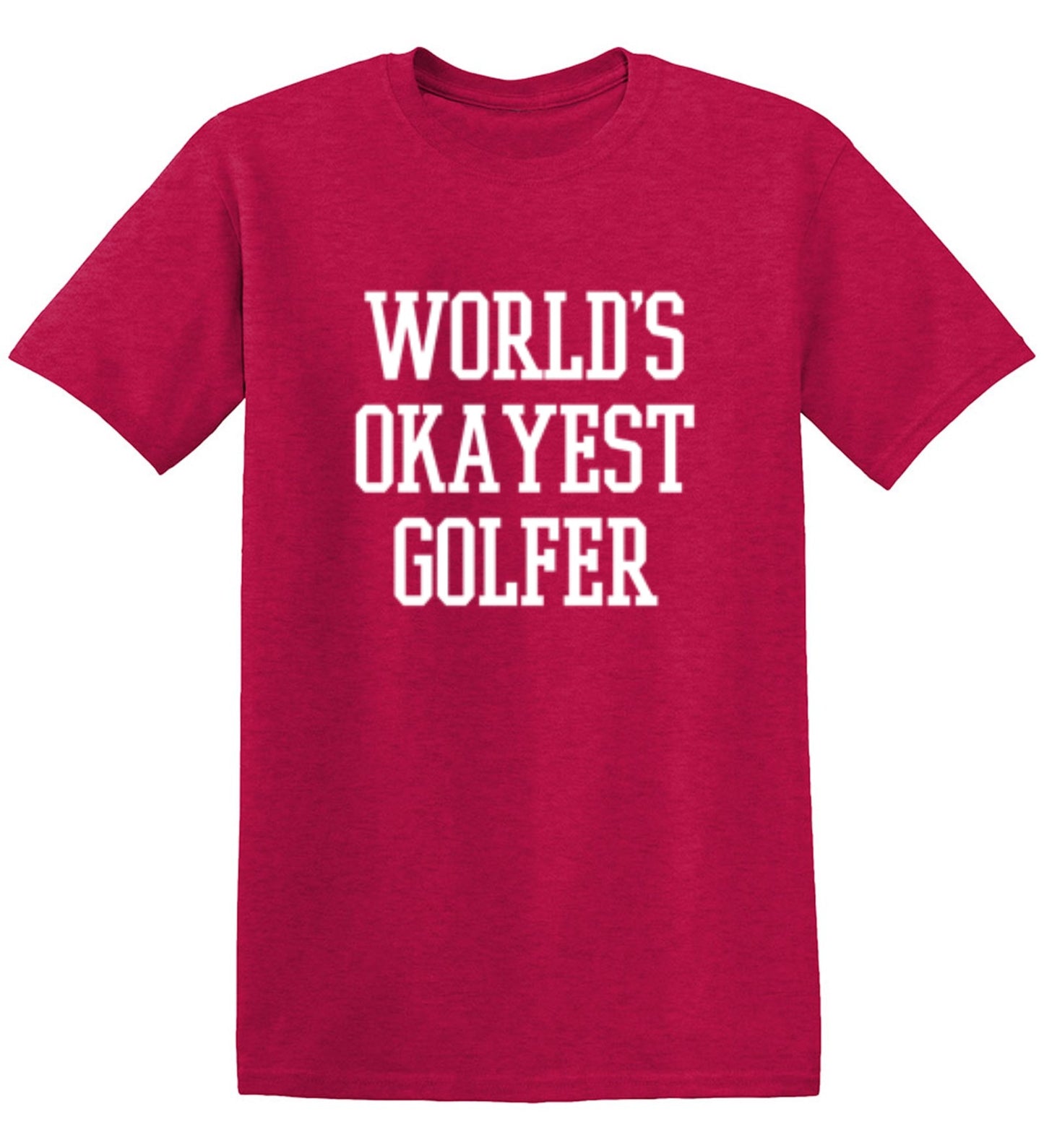 Funny T-Shirts design "World's Okayest Golfer - Ring Spun Tee"
