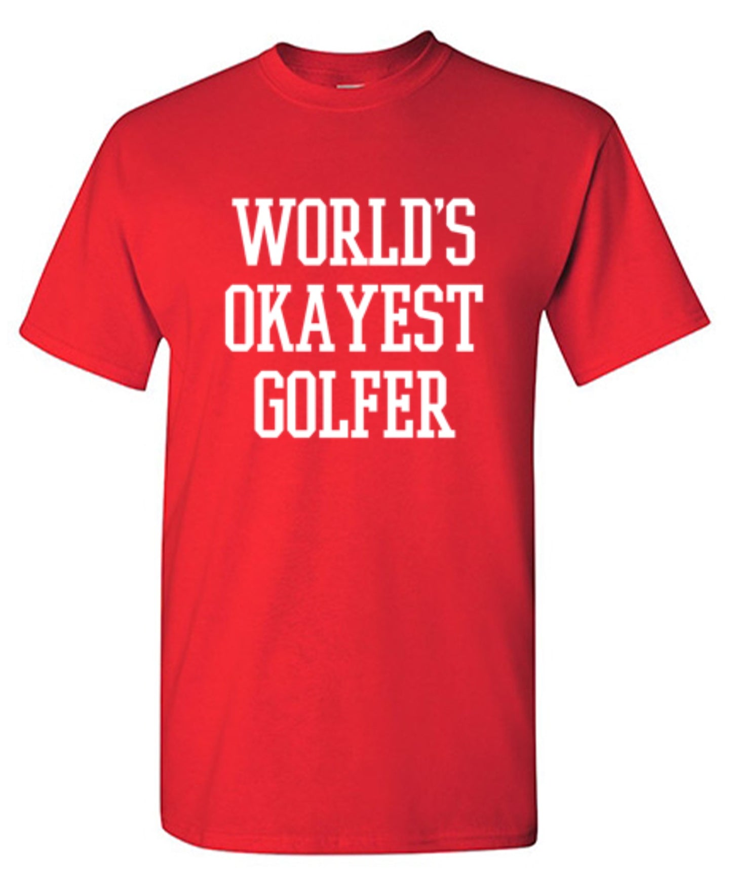 Funny T-Shirts design "World's Okayest Golfer - Ring Spun Tee"