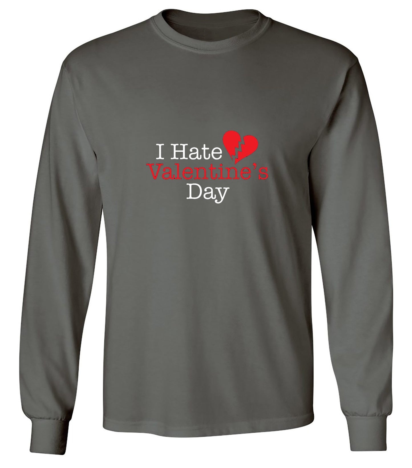 Funny T-Shirts design "I Hate Valentines Day - Long Sleeve"