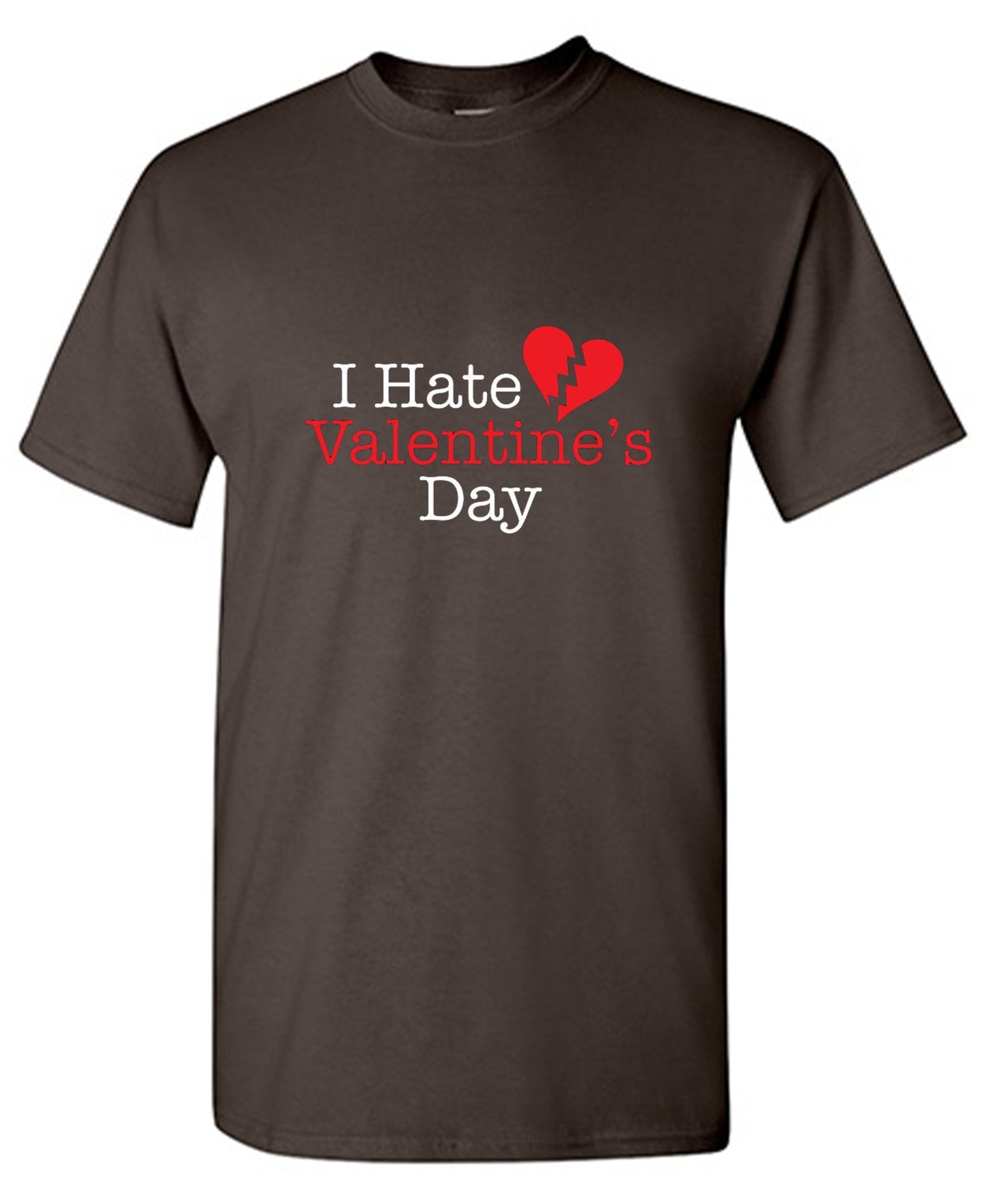 Funny T-Shirts design "I Hate Valentines Day"