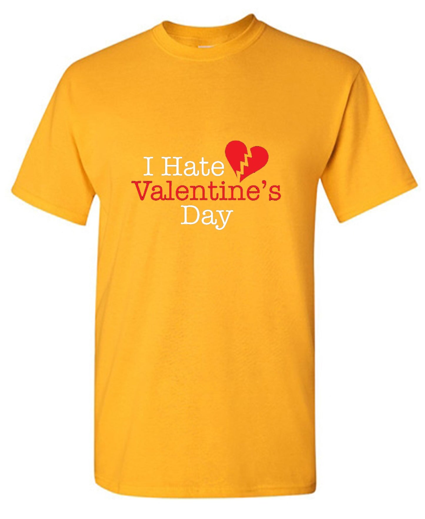 Funny T-Shirts design "I Hate Valentines Day"
