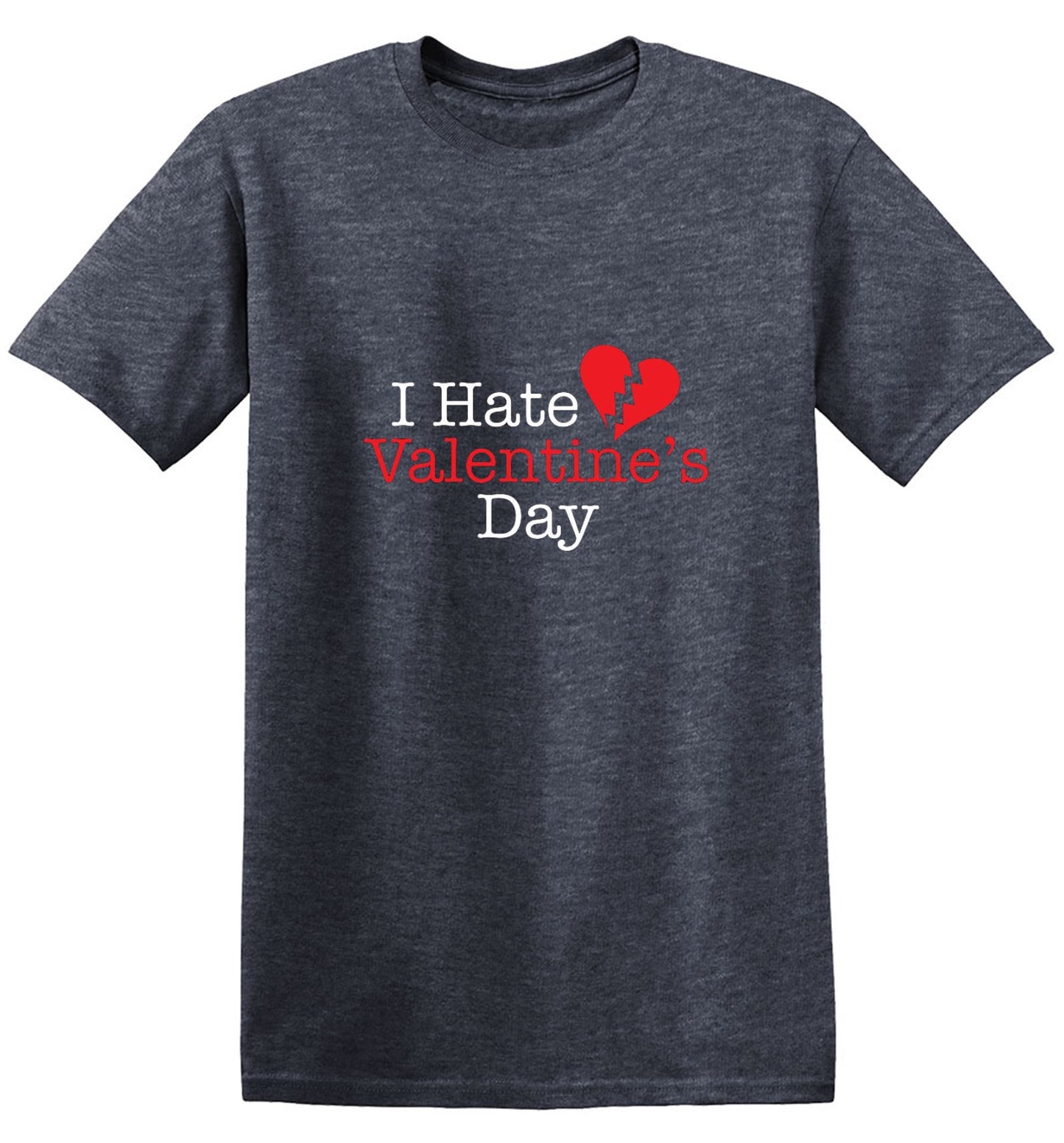 Funny T-Shirts design "I Hate Valentines Day"