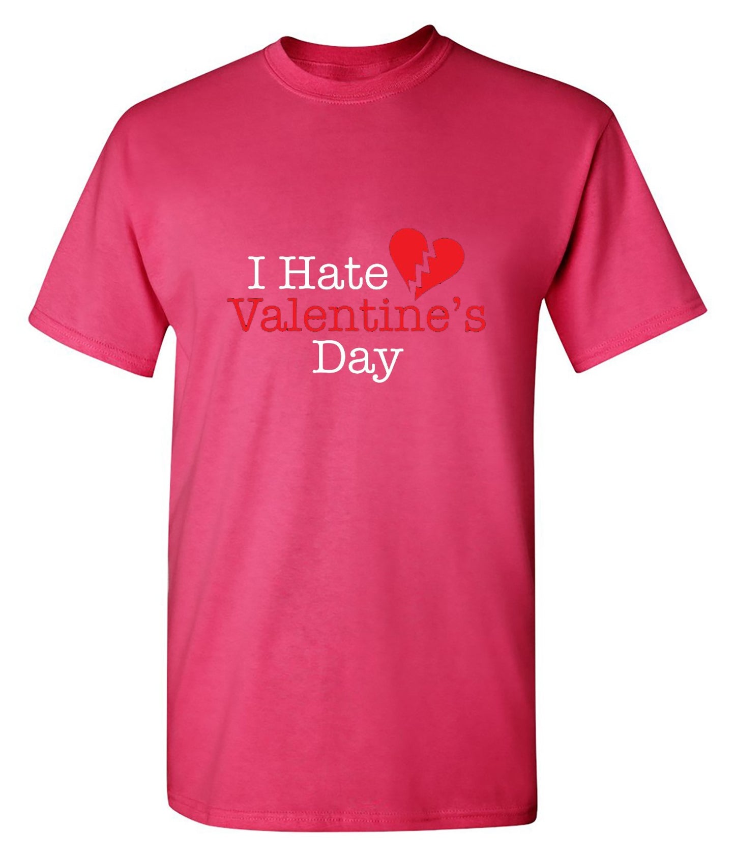 Funny T-Shirts design "I Hate Valentines Day"