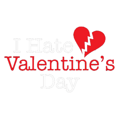 I Hate Valentines Day - Roadkill T-Shirts