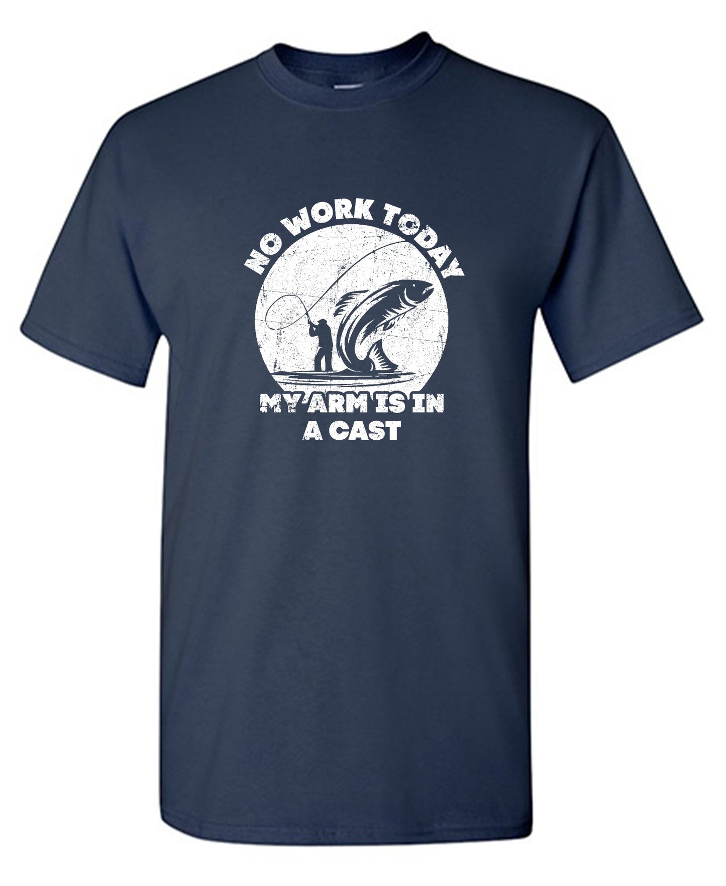 Funny T-Shirts design "No Work Today My Arm is in a Cast - Fathers Day Shirt - Ring Spun Tee"