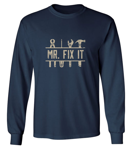 Funny T-Shirts design "Mr Fix It - Fathers Day T-Shirt - Long Sleeve"