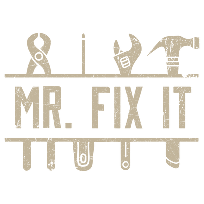 Funny T-Shirts design "Mr Fix It Fathers Day T Shirt"