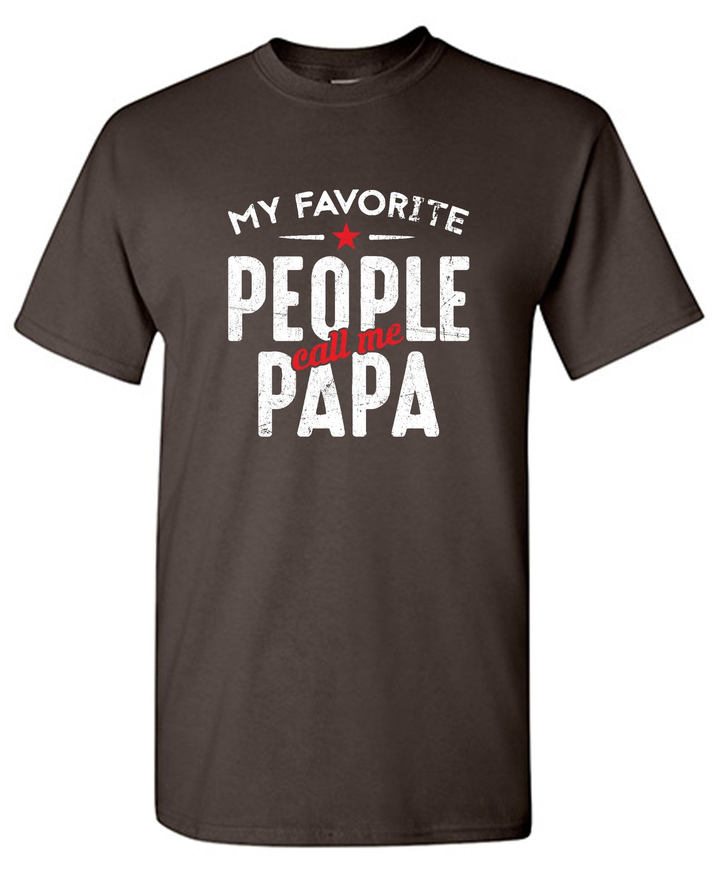 Funny T-Shirts design "My Favorite People Call Me Papa Fathers Day Shirt - Ring Spun Tee"