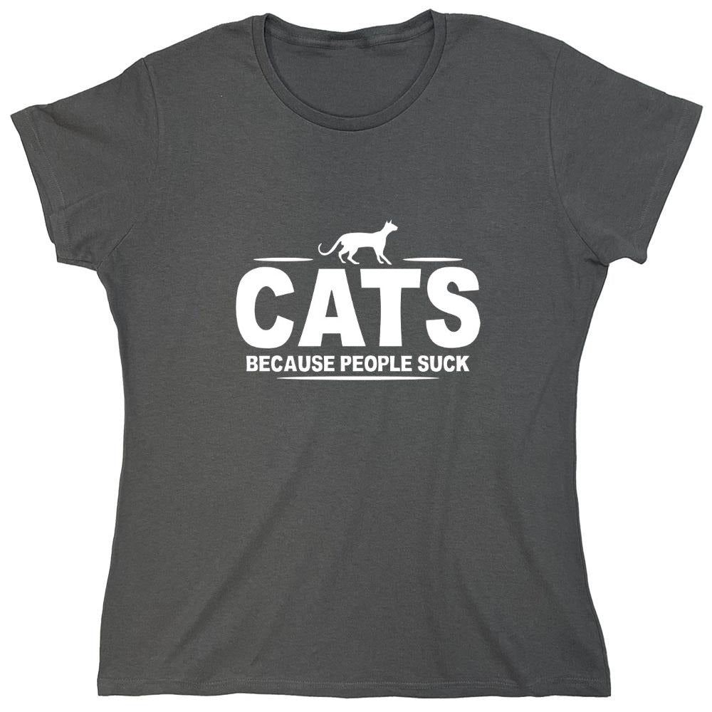 Funny T-Shirts design "CATS - Because People Suck - Womens"