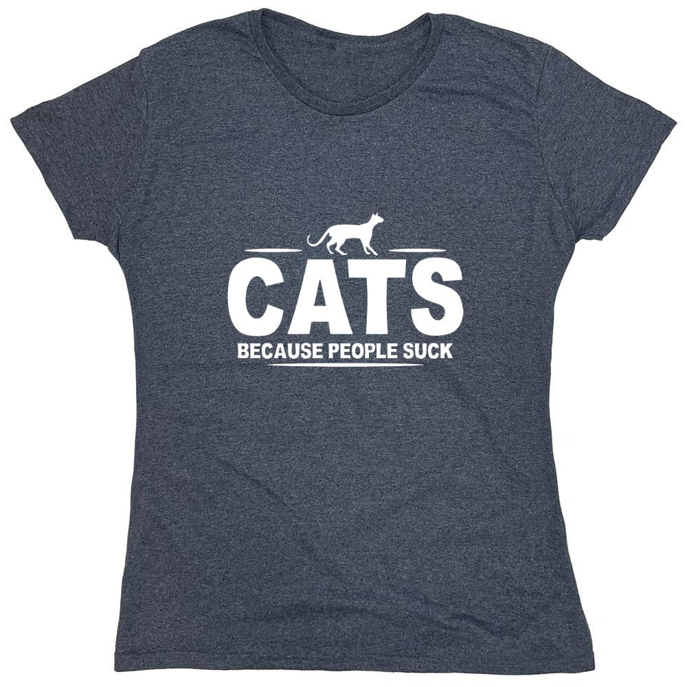 Funny T-Shirts design "CATS - Because People Suck - Womens"