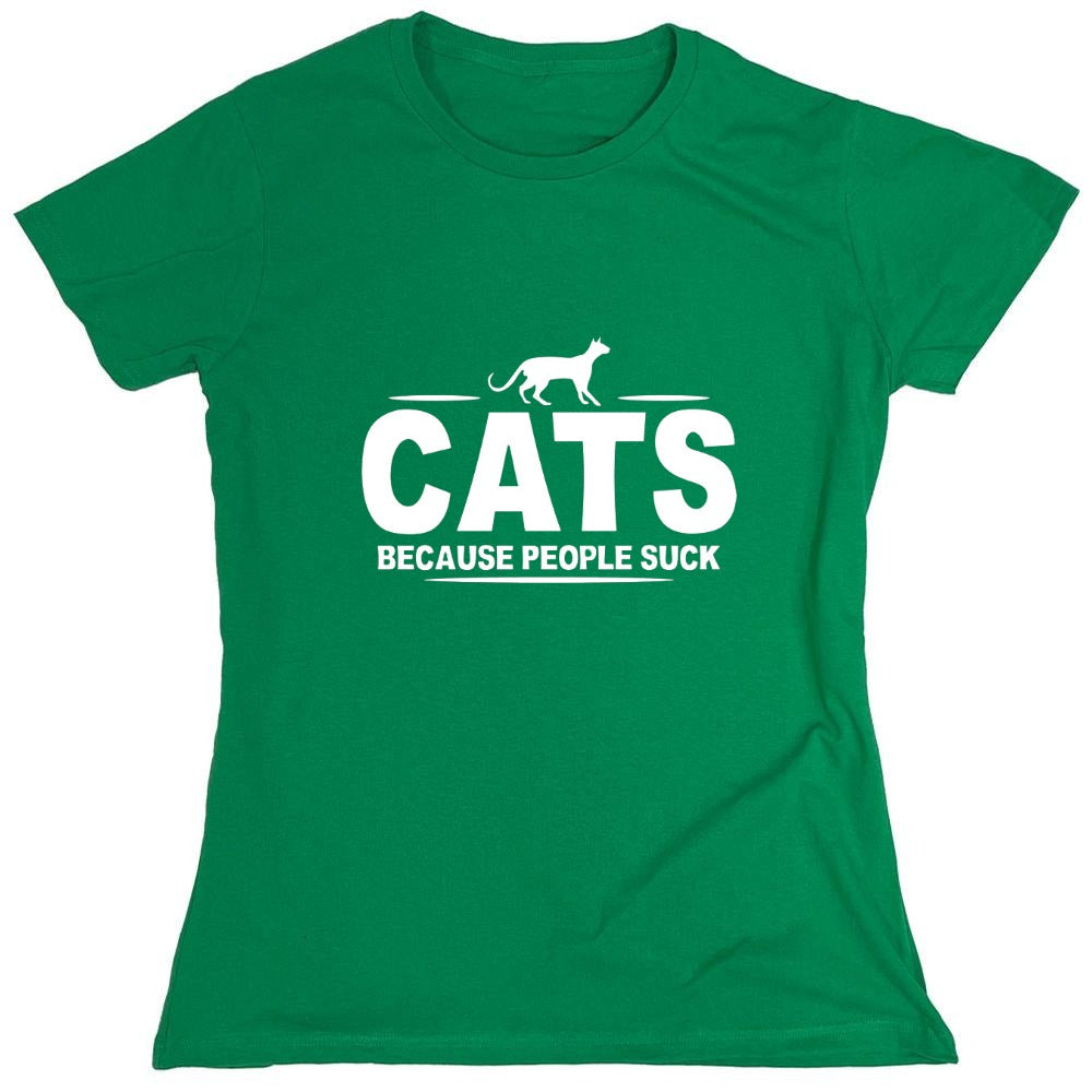 Funny T-Shirts design "CATS - Because People Suck - Womens"