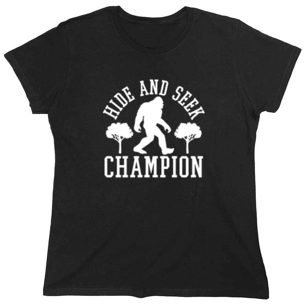 Funny T-Shirts design "Bigfoot - Hide And Seek Champion - Womens"